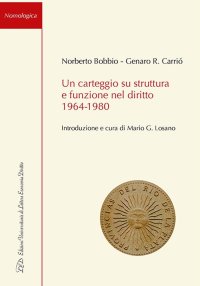 Immagine copertina libro Un carteggio su struttura e funzione nel diritto 1964-1980