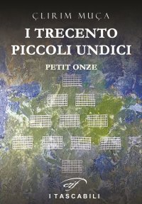 Immagine copertina libro I trecento piccoli undici. Petit onze