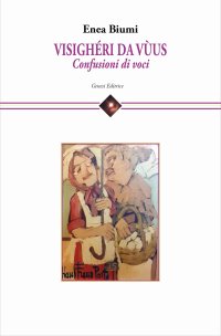 Immagine copertina libro Visighéri da vùus. Confusioni di voci