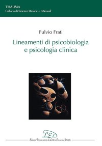Immagine copertina libro Lineamenti di psicobiologia e psicologia clinica