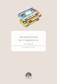 Immagine copertina libro Tradizioni di famiglia