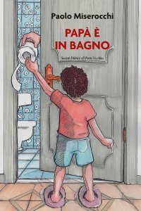 Immagine copertina libro Papà è in bagno