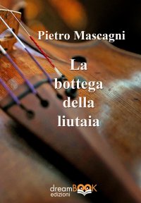 Immagine copertina libro La bottega della liutaia. Ediz. integrale