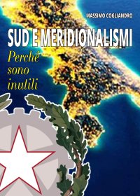 Immagine copertina libro Sud e meridionalismi. Perché sono inutili