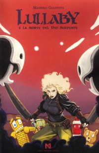 Immagine copertina libro Lullaby e la morte del Dio serpente