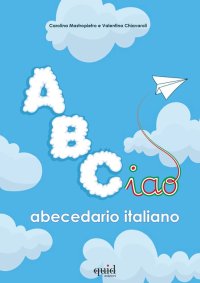 Immagine copertina libro Abciao Abecedario italiano