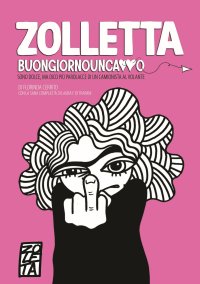 Immagine copertina libro Zolletta. Buongiornouncazzo