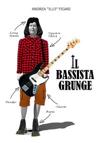 Immagine copertina libro Il bassista grunge