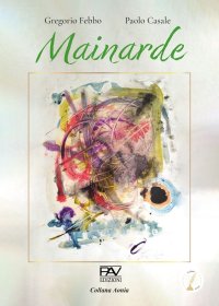 Immagine copertina libro Mainarde. Ediz. illustrata