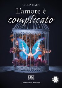 Immagine copertina libro L'amore è complicato