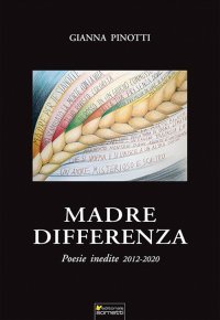 Immagine copertina libro Madre differenza. Poesie inedite 2012-2020