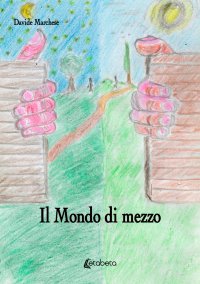 Immagine copertina libro Il mondo di mezzo