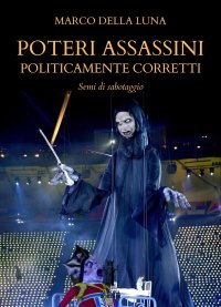 Immagine copertina libro Poteri assassini politicamente corretti. Semi di sabotaggio