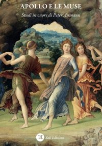 Immagine copertina libro Apollo e le Muse. Studi in onore di Peter Assmann