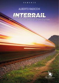 Immagine copertina libro Interrail. Dal Canale della Manica all'Orient Express