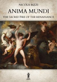 Immagine copertina libro Anima mundi. The sacred fire of the Renaissance