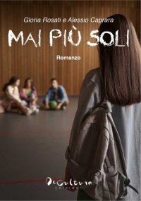 Immagine copertina libro Mai più soli