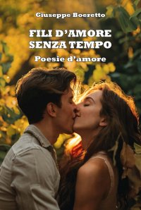Immagine copertina libro Fili d'amore senza tempo. Ediz. integrale