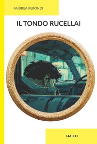 Immagine copertina libro Il tondo Rucellai. Ediz. integrale