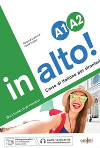 Immagine copertina libro In alto! A1-A2. Quaderno degli esercizi. Corso di italiano per stranieri