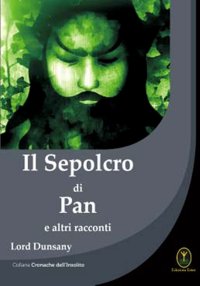 Immagine copertina libro Il sepolcro di Pan e altri racconti