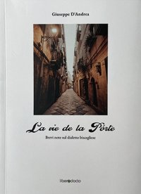Immagine copertina libro La vie de la porte. Brevi note sul dialetto biscegliese