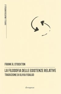 Immagine copertina libro La filosofia delle esistenze relative