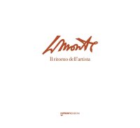 Immagine copertina libro LMonte. Il ritorno dell'artista. Catalogo della mostra (Luzzana, 1° giugno-25 agosto 2024)