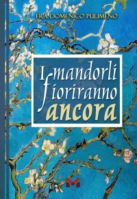 Immagine copertina libro I mandorli fioriranno ancora