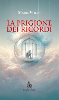 Immagine copertina libro La prigione dei ricordi