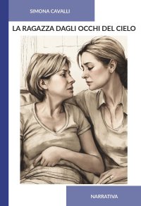 Immagine copertina libro La ragazza dagli occhi del cielo. Ediz. integrale