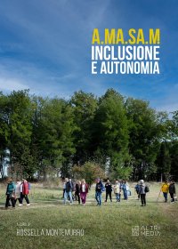 Immagine copertina libro A.MA.SA.M. Inclusione e autonomia