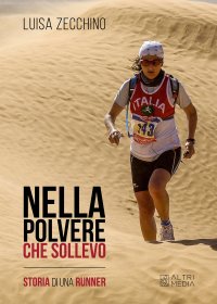 Immagine copertina libro Nella polvere che solevo. Storia di una runner