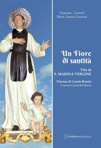 Immagine copertina libro Un fiore di santità. Vita di S. Marina Vergine patrona di Casole Bruzio