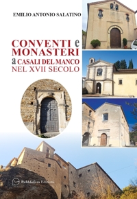 Immagine copertina libro Conventi e monasteri a Casali del Manco nel XVII secolo