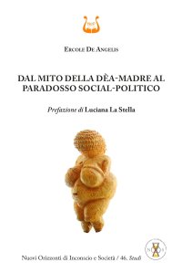 Immagine copertina libro Dal mito della Dèa-Madre al paradosso social-politico