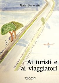 Immagine copertina libro Ai turisti e ai viaggiatori