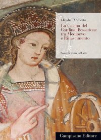 Immagine copertina libro La Casina del Cardinal Bessarione tra Medioevo e Rinascimento