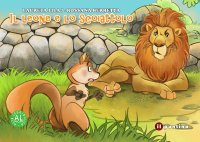 Immagine copertina libro Il leone e lo scoiattolo. Ediz. illustrata