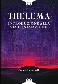 Immagine copertina libro Thelema. Introduzione alla via d'iniziazione
