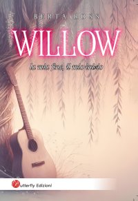 Immagine copertina libro Willow. La mia fine, il mio inizio