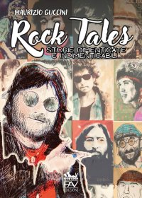 Immagine copertina libro Rock tales. Storie dimenticate e indimenticabili