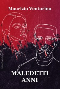 Immagine copertina libro Maledetti anni