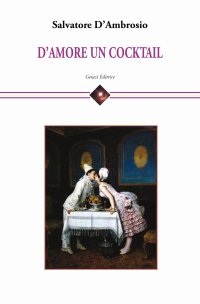 Immagine copertina libro D'amore un cocktail