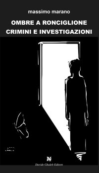 Immagine copertina libro Ombre a Ronciglione. Crimini e investigazioni