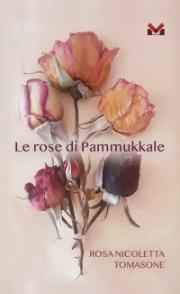 Immagine copertina libro Le rose di Pammukale