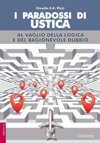 Immagine copertina libro I paradossi di Ustica. Al vaglio della logica e del ragionevole dubbio