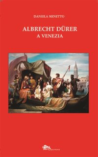 Immagine copertina libro Albrecht Dürer a Venezia