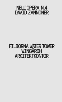 Immagine copertina libro Filborna Water Tower. Wingardh Arkitektkontor