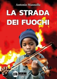 Immagine copertina libro La strada dei fuochi